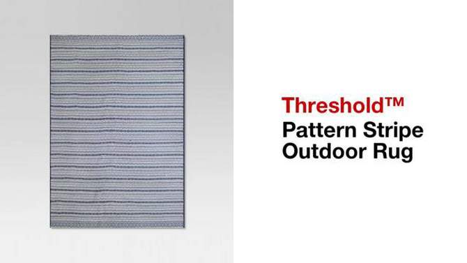 Pattern Stripe Outdoor Rug Blue - Threshold&#153;, 2 of 11, play video