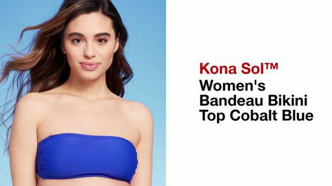 Women's Bandeau Bikini Top - Kona Sol™ Cobalt Blue, 2 of 5, play video