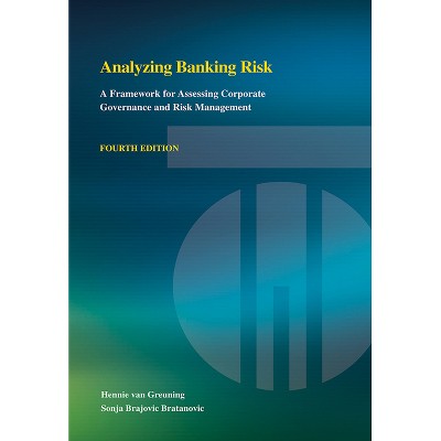 Analyzing Banking Risk - 4th Edition by  Hennie Van Greuning & Sonja Brajovic Bratanovic (Paperback)