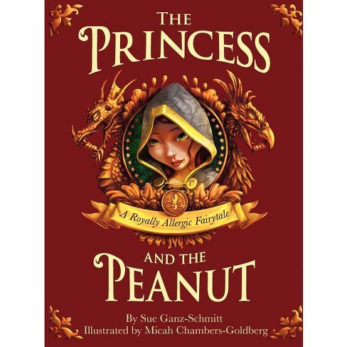 The Princess and the Peanut - by  Sue Ganz-Schmitt (Paperback) - image 1 of 1