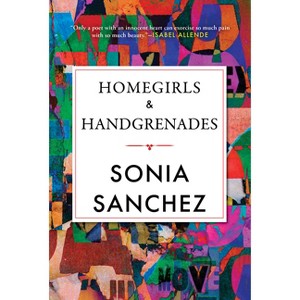 Homegirls & Handgrenades - (Celebrating Black Women Writers) by  Sonia Sanchez (Paperback) - 1 of 1