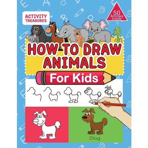 How To Draw Animals For Kids - By Activity Treasures (paperback) : Target