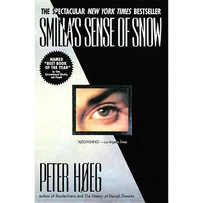 Smilla's Sense of Snow - by  Peter Hoeg (Paperback)