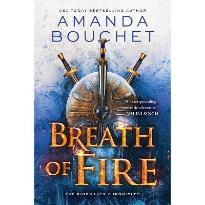 Breath Of Fire - (kingmaker Chronicles) By Amanda Bouchet (paperback ...