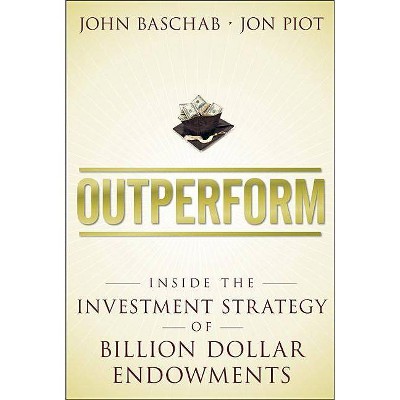 Outperform P - by  John Baschab & Jon Piot (Paperback)