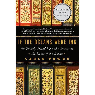 If the Oceans Were Ink - by  Carla Power (Paperback)