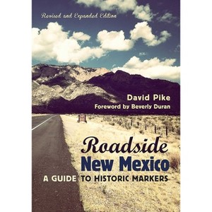 Roadside New Mexico - 2nd Edition by  David Pike (Paperback) - 1 of 1