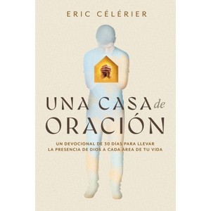 Una Casa de Oración - by  Eric Célérier (Paperback) - 1 of 1
