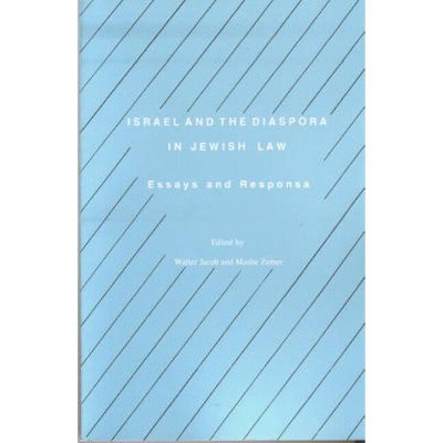 Israel and the Diaspora in Jewish Law - (Progressive Halakhah) by  Walter Jacob & Moshe Zemer (Paperback)