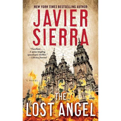 The Lost Angel - by  Javier Sierra (Paperback)
