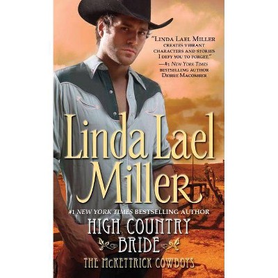 High Country Bride ( Mckettrick Cowboys) (Paperback) by Linda Lael Miller