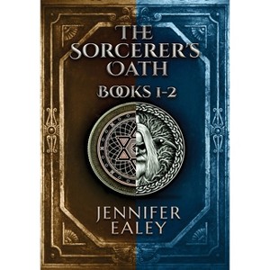 The Sorcerer's Oath - Books 1-2 - by Jennifer Ealey - 1 of 1