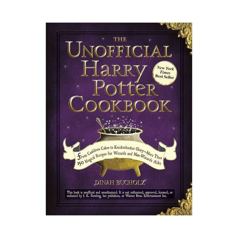 The Unofficial Harry Potter Cookbook By Dinah Buckholz - By Dinah Buckholz ( Hardcover ), 1 of 5