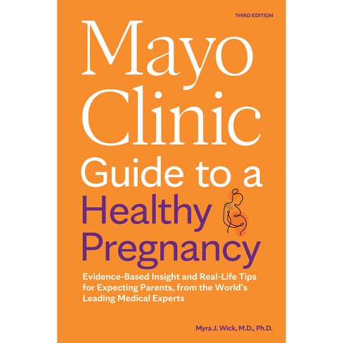 Mayo Clinic Guide to Your Baby's First Years, Second Edition - Mayo Clinic  Press