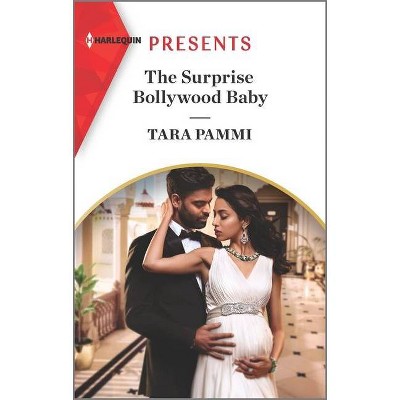 The Surprise Bollywood Baby - (Born Into Bollywood) by  Tara Pammi (Paperback)