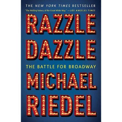 Razzle Dazzle - by  Michael Riedel (Paperback)