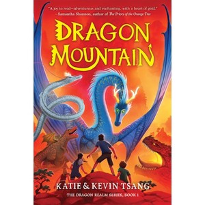 Dragon Mountain - (The Dragon Realm) by  Katie Tsang & Kevin Tsang (Paperback) - 1 of 1