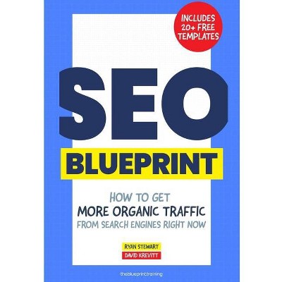 The SEO Blueprint - by  David Krevitt & Ryan Stewart (Paperback)