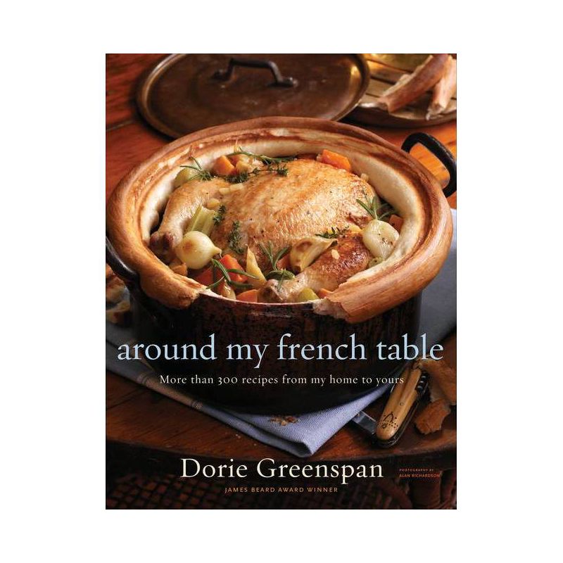 Around My French Table - by  Dorie Greenspan (Hardcover), 1 of 2