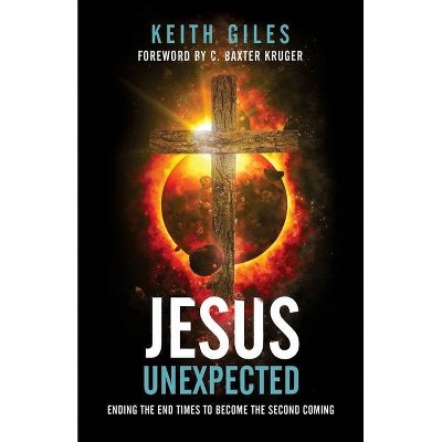 Jesus Unexpected - by  Keith Giles (Paperback)