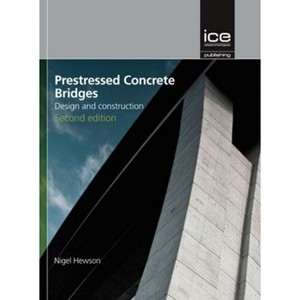Prestressed Concrete Bridges - 2nd Edition by  Nigel Hewson (Hardcover) - 1 of 1