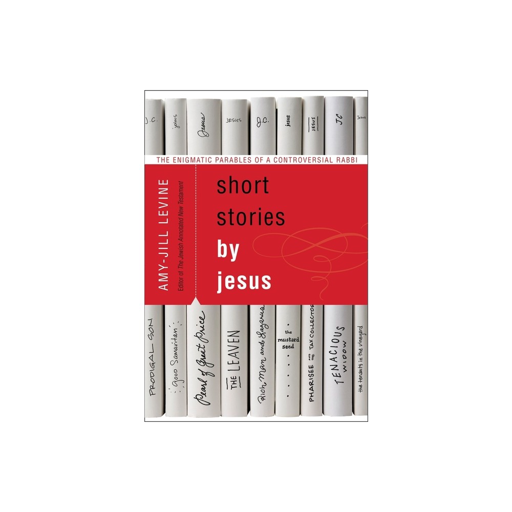 ISBN 9780061561030 product image for Short Stories by Jesus - Annotated by Amy-Jill Levine (Paperback) | upcitemdb.com