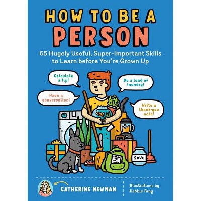 How to Be a Person - by  Catherine Newman (Paperback)