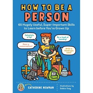 How to Be a Person - by  Catherine Newman (Paperback) - 1 of 1