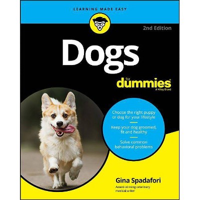 Dogs for Dummies - 2nd Edition by  Gina Spadafori (Paperback)