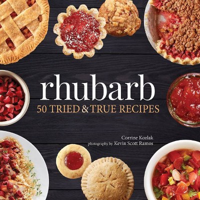 Rhubarb - (Nature's Favorite Foods Cookbooks) by  Corrine Kozlak (Paperback)