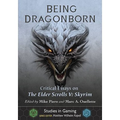 Being Dragonborn - (Studies in Gaming) by  Mike Piero (Paperback)