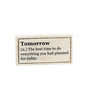 VIP Wood 8 in. White Funny Tomorrow Definition Tabletop Sign - 1 of 2