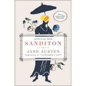 Sanditon - by  Jane Austen & Another Lady (Paperback)
