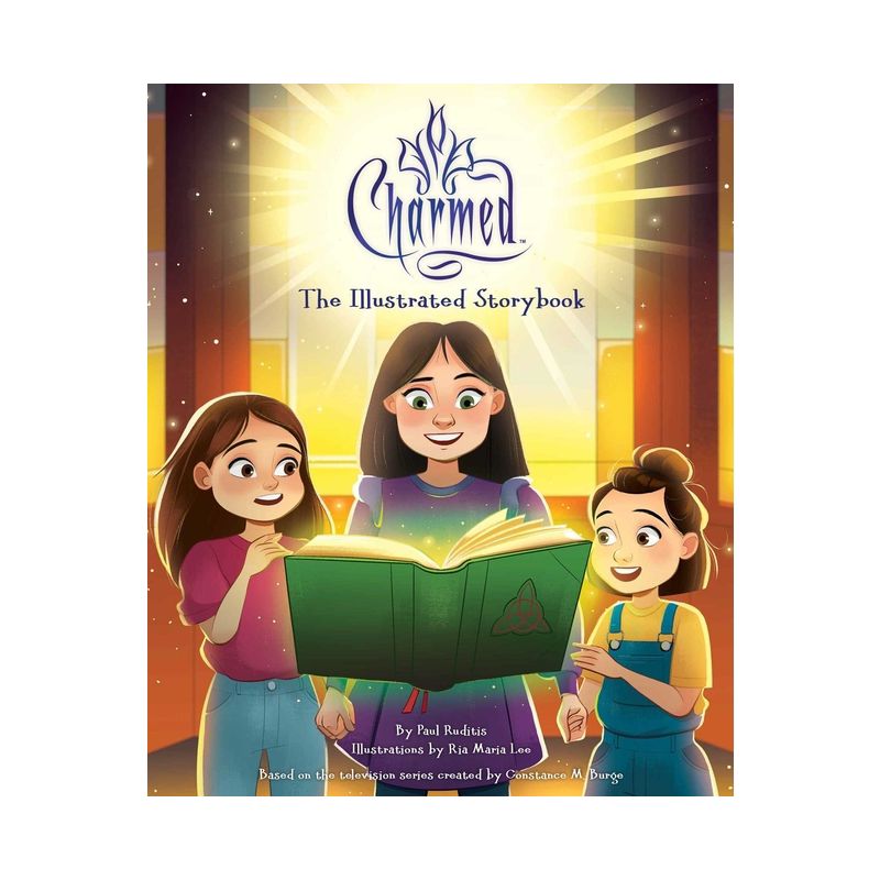 Charmed: The Illustrated Storybook - (Illustrated Storybooks) by  Paul Ruditis (Hardcover), 1 of 2