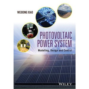 Photovoltaic Power System - by  Weidong Xiao (Hardcover) - 1 of 1