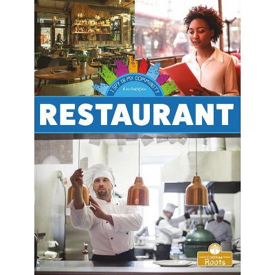 Restaurant - (I Spy in My Community) by  Alicia Rodriguez (Paperback)