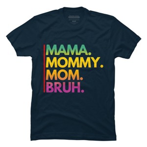 Men's Design By Humans Mother's Day Mama Mommy Mom Bruh Rainbow Text By punsalan T-Shirt - 1 of 2