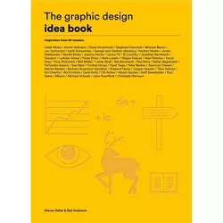The Graphic Design Idea Book - by  Steven Heller & Gail Anderson (Paperback)