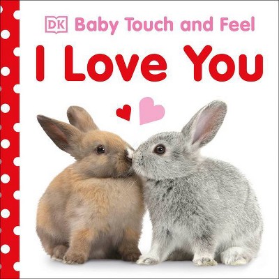 I Love You (Board Book) (Dawn Sirett)