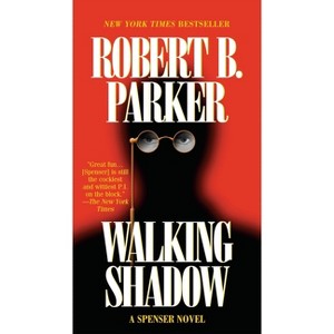 Walking Shadow - (Spenser) by  Robert B Parker (Paperback) - 1 of 1