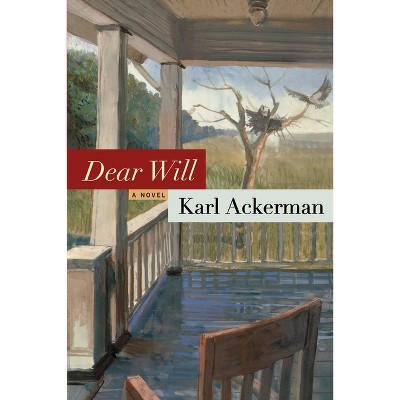 Dear Will - by  Karl Ackerman (Paperback)