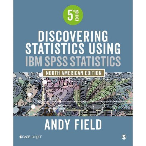 Discovering Statistics Using Ibm Spss Statistics 5th Edition By Andy Field Paperback Target