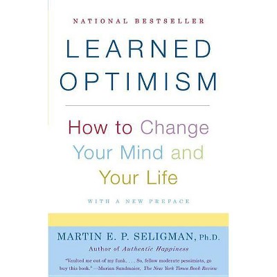 Learned Optimism - by  Martin E P Seligman (Paperback)