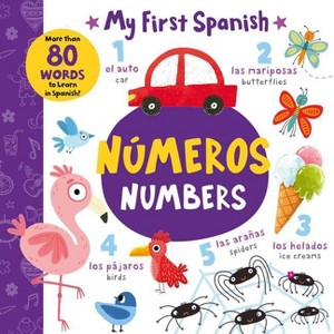 Numbers - Números - (My First Spanish) by  Clever Publishing (Board Book) - 1 of 1