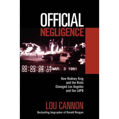 Official Negligence - by  Lou Cannon (Paperback)