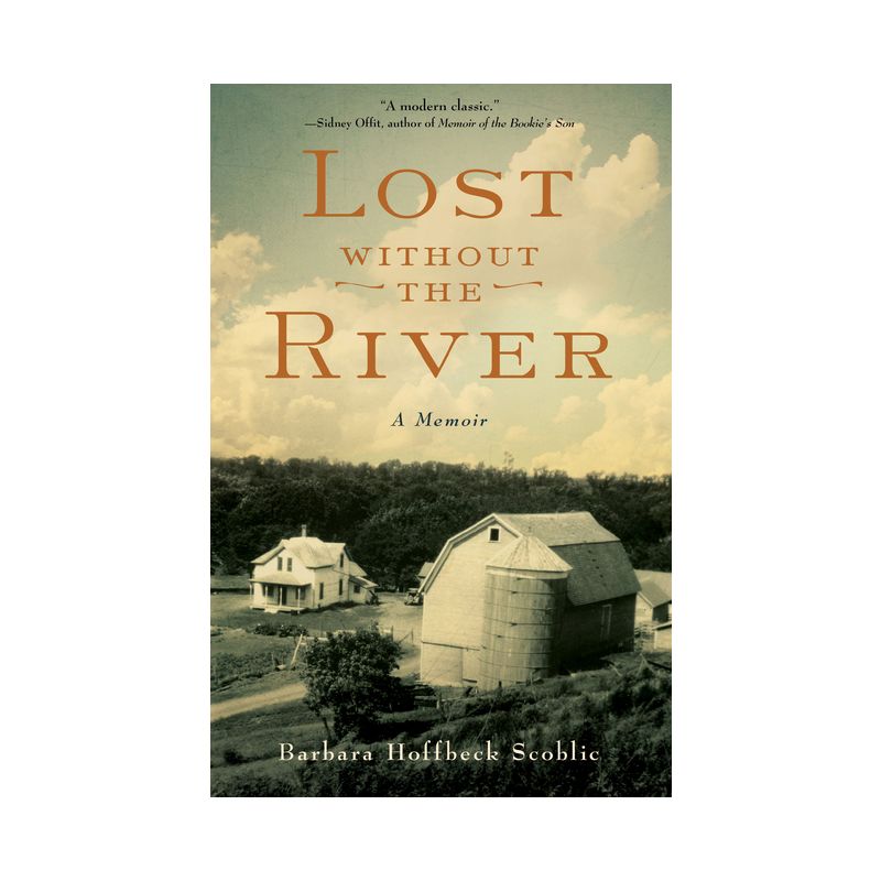 Lost Without the River - by  Barbara Hoffbeck Scoblic (Paperback), 1 of 2