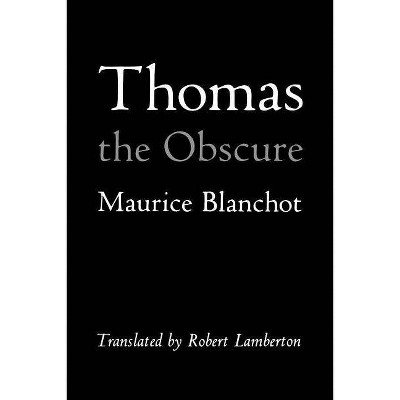 Thomas the Obscure - by  Maurice Blanchot (Paperback)