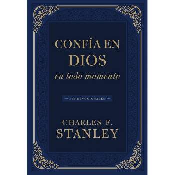 Confía En Dios En Todo Momento - (Devotionals from Charles F. Stanley) by  Charles F Stanley (Paperback)