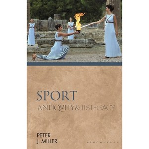 Sport - (Ancients and Moderns) by  Peter J Miller (Hardcover) - 1 of 1