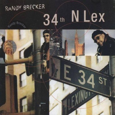 Brecker Randy - 34 Th N Lex (CD)